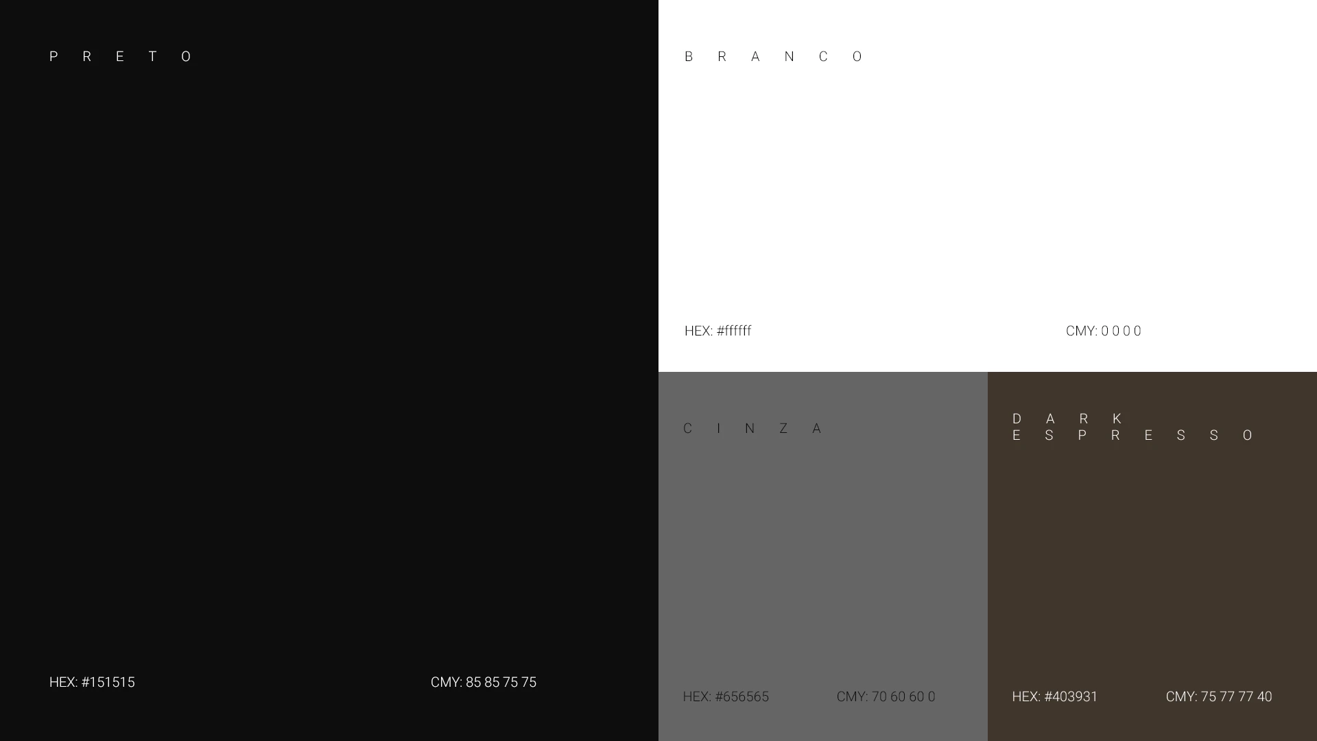 Paleta de cores da campanha: preto, branco, cinza e dark espresso