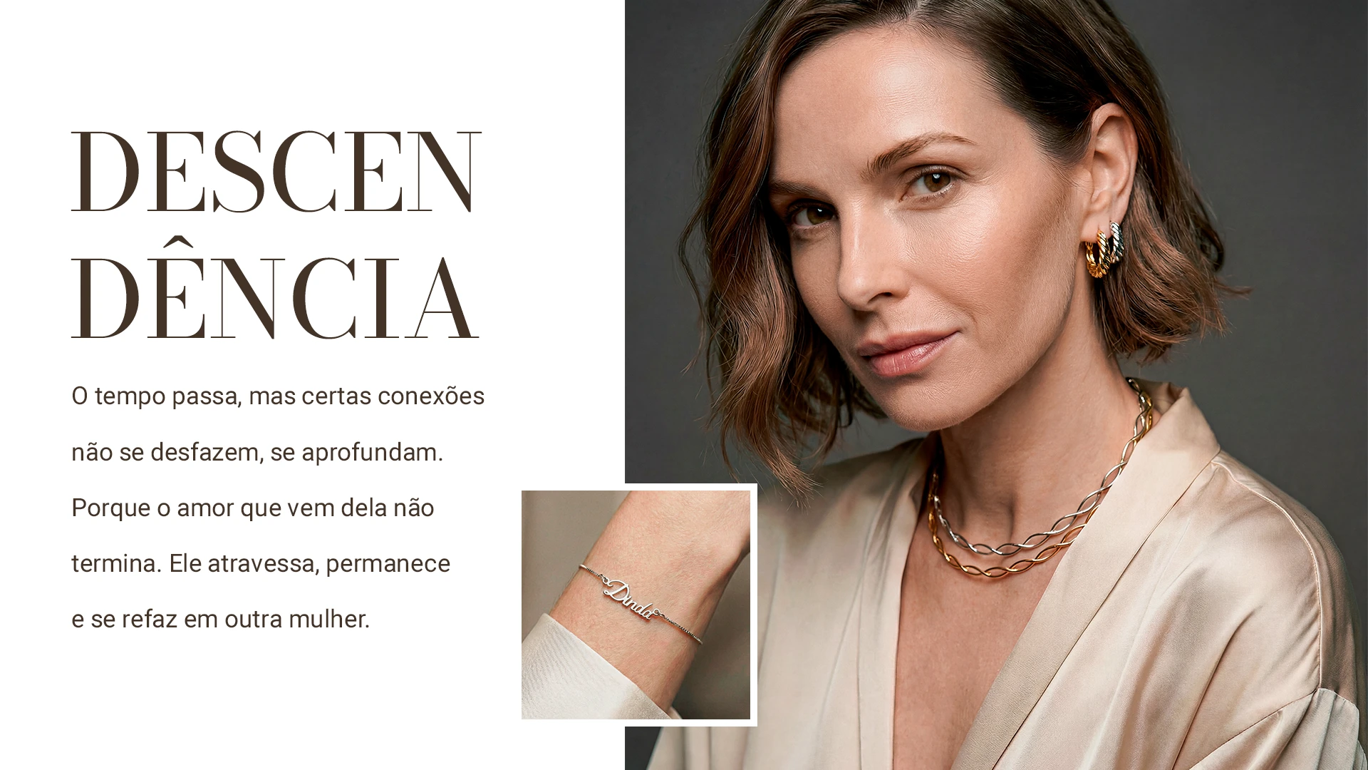 Peça com título "Descendência", texto da campanha, detalhe de pulseira com nome e retrato de mulher com colares dourados