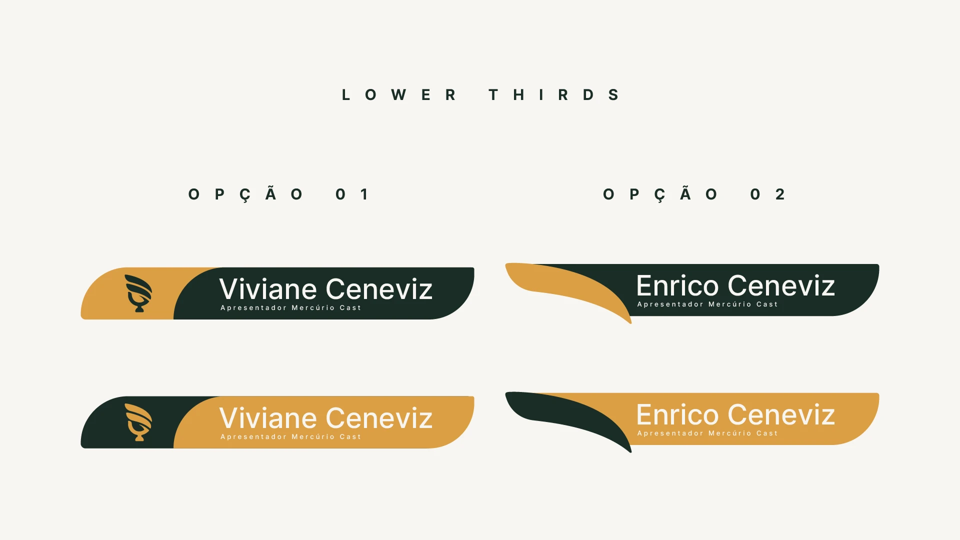Prancha "Lower thirds": duas opções de tarja de nome dos apresentadores, em verde-escuro e dourado